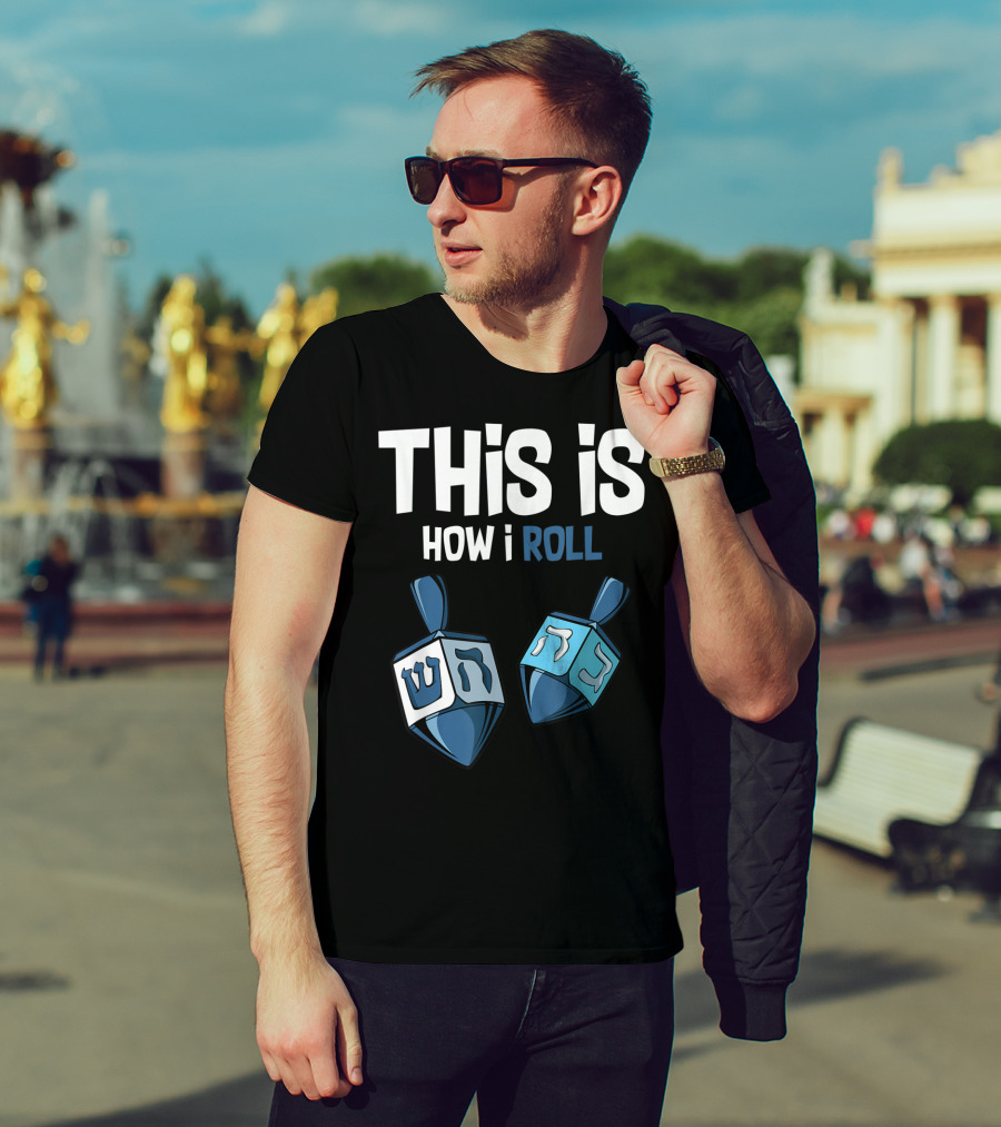 This Is How I Roll Dreidel Hanukkah T-Shirt
