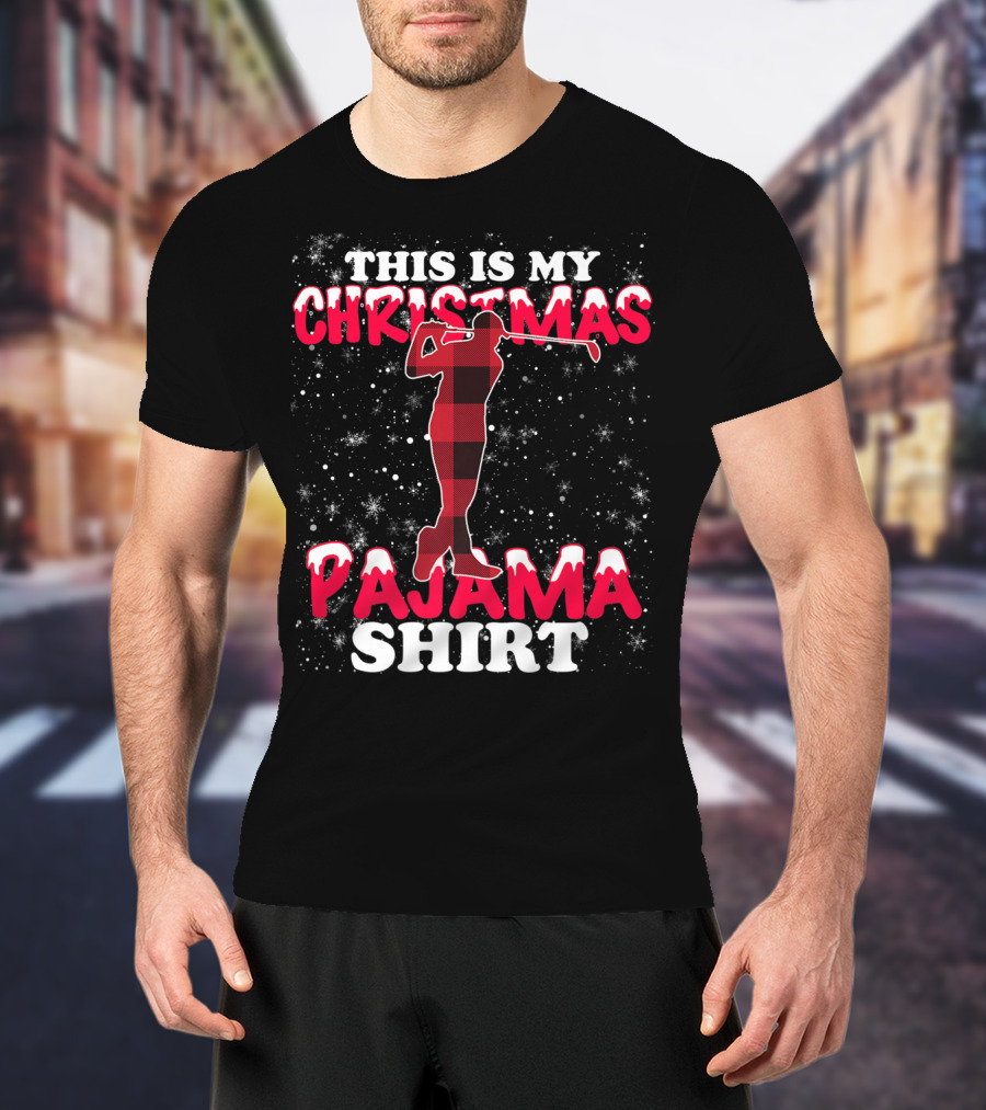 This Is My Christmas Pajama Shirt Golfing T-Shirt