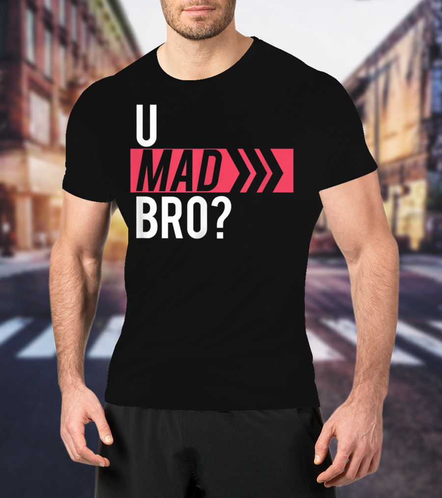 U Mad Bro Bold Red Arrows T-Shirt