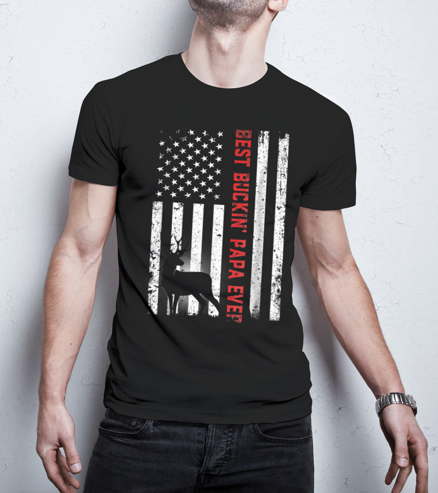 Best Buckin' Papa Ever USA Flag Deer Hunting T-Shirt