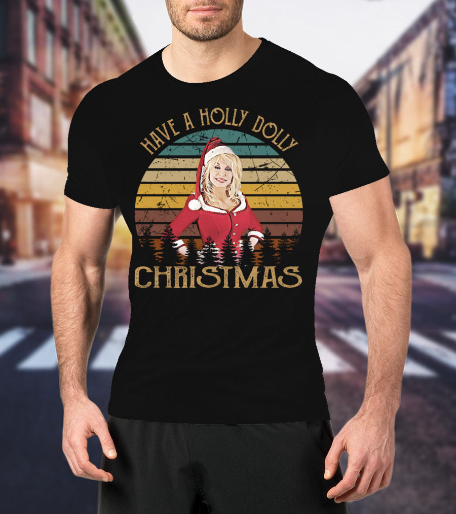 Have A Holly Dolly Christmas Vintage Dolly Xmas T-Shirt