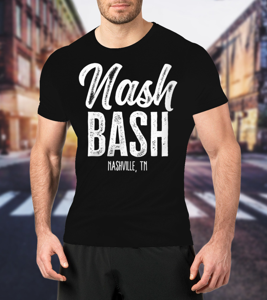 Nash Bash Nashville TN Drinking Party T-Shirt