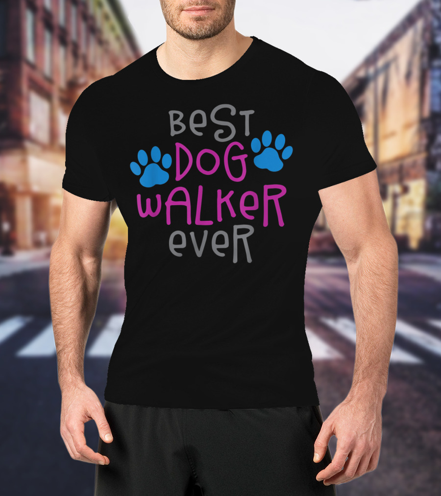 Best Dog Walker Ever Greatest Pet Sitter Puppy T-Shirt