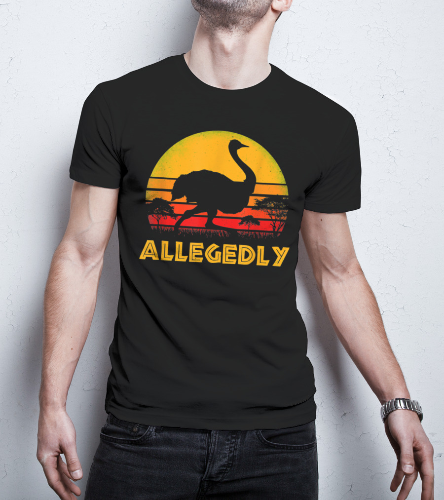Allegedly Ostrich Bird Lover Pitter Patter Sunset Safari T-Shirt