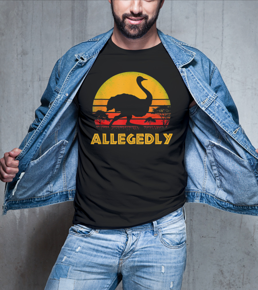 Allegedly Ostrich Bird Lover Pitter Patter Sunset Safari T-Shirt