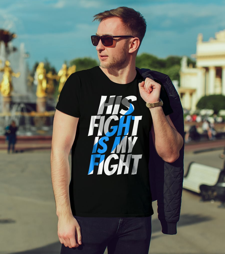 His Fight Is My Fight Blue Ribbon Diabetes Type 1 Awareness T-Shirt