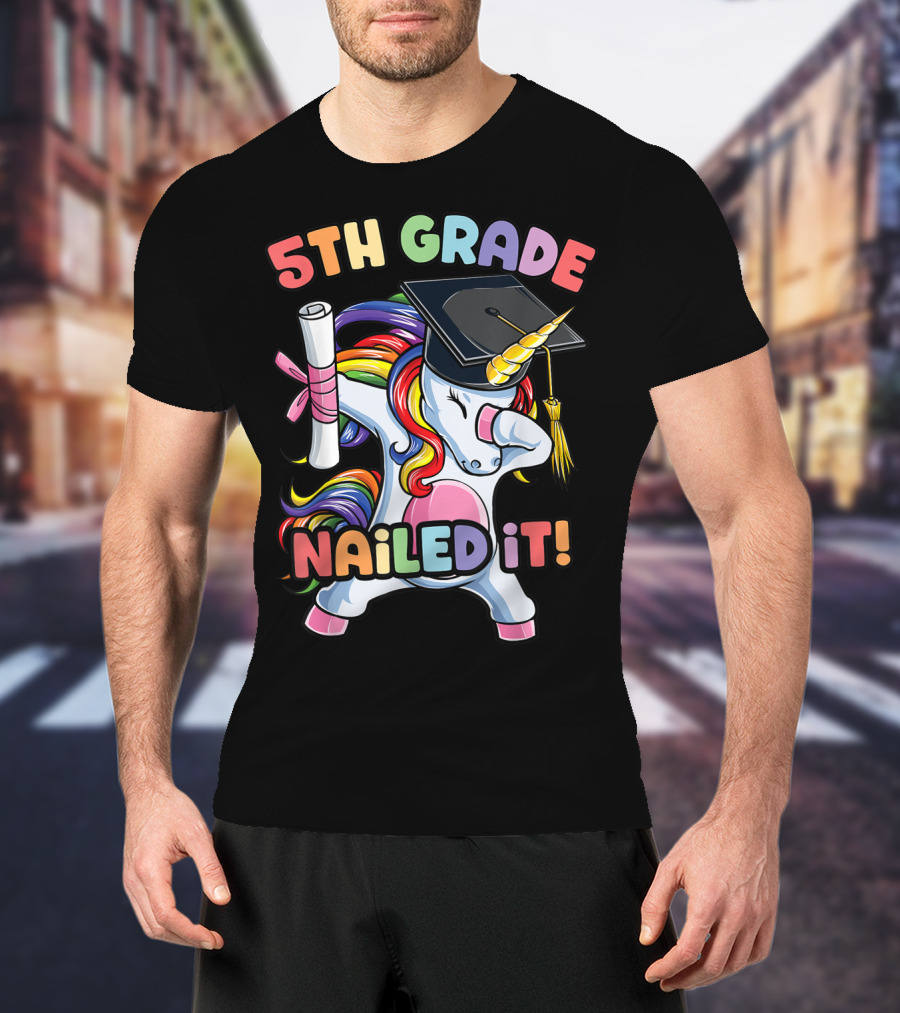 5th Grade Nailed It Dabbing Unicorn Graduation Girls T-Shirt