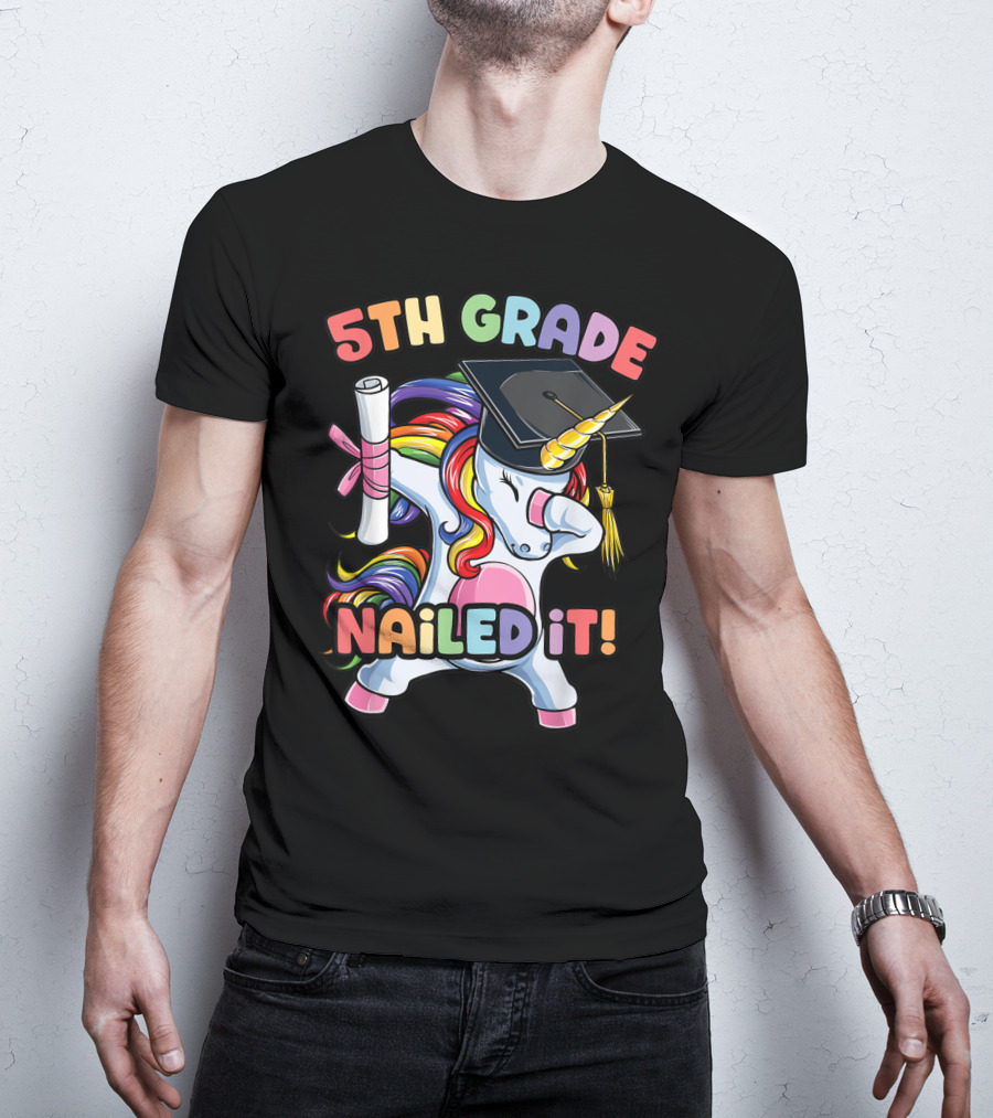 5th Grade Nailed It Dabbing Unicorn Graduation Girls T-Shirt