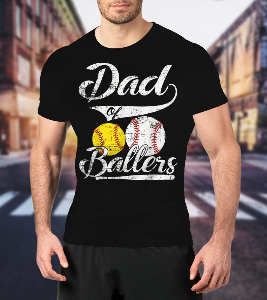 Dad Of Ballers Baseball Softball Enthusiast T-Shirt
