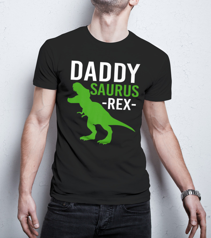 Daddy Saurus Rex Funny Dino Rex Dad T-Shirt