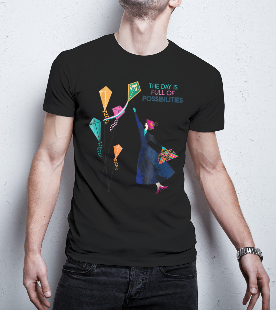 The Day Is Full Of Possibilities Mary Poppins With Kites T-Shirt