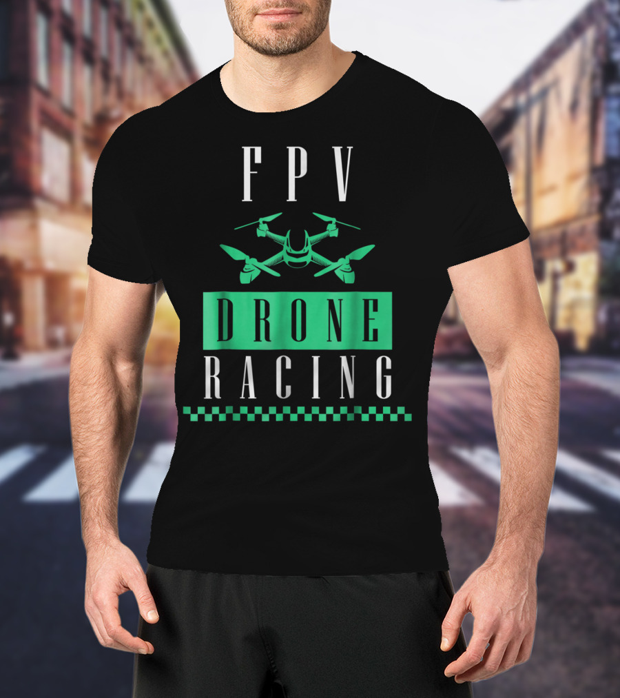 FPV Drone Racing Exotic Extreme Cool Sports Series T-Shirt