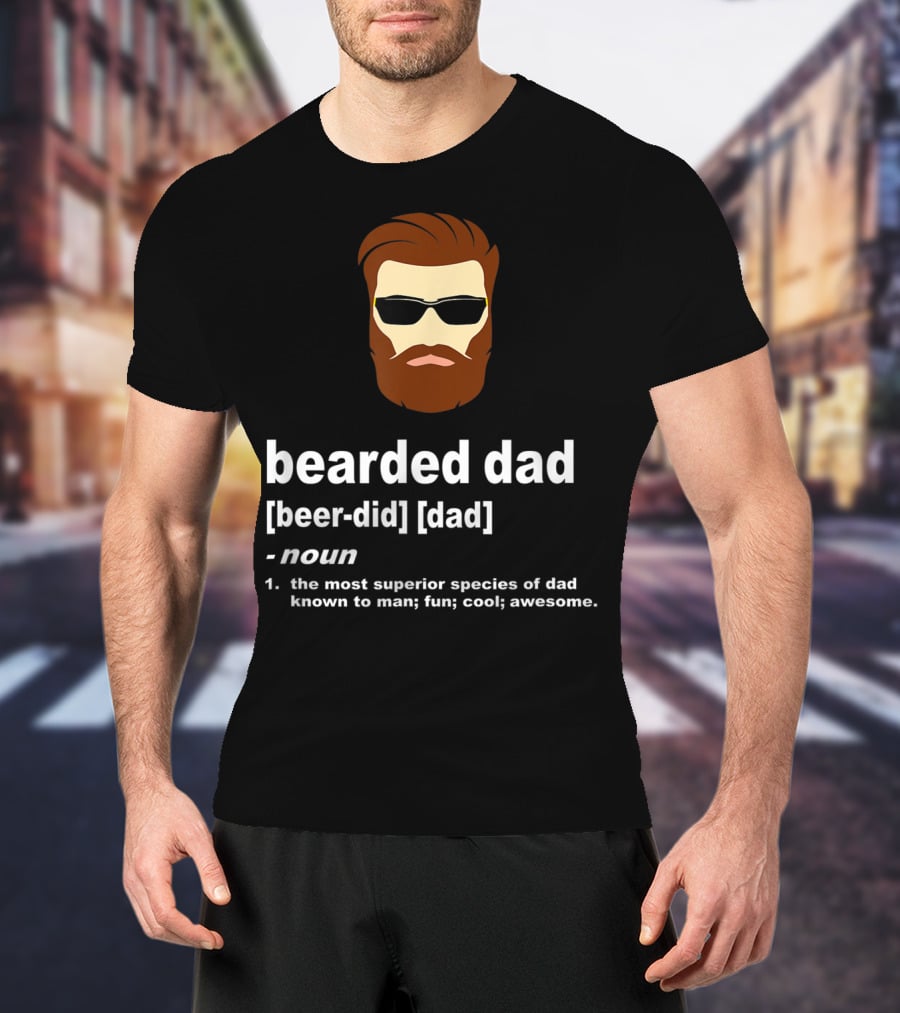 Bearded Dad Definition Funny Cool Awesome Brown Hair Dad T-Shirt