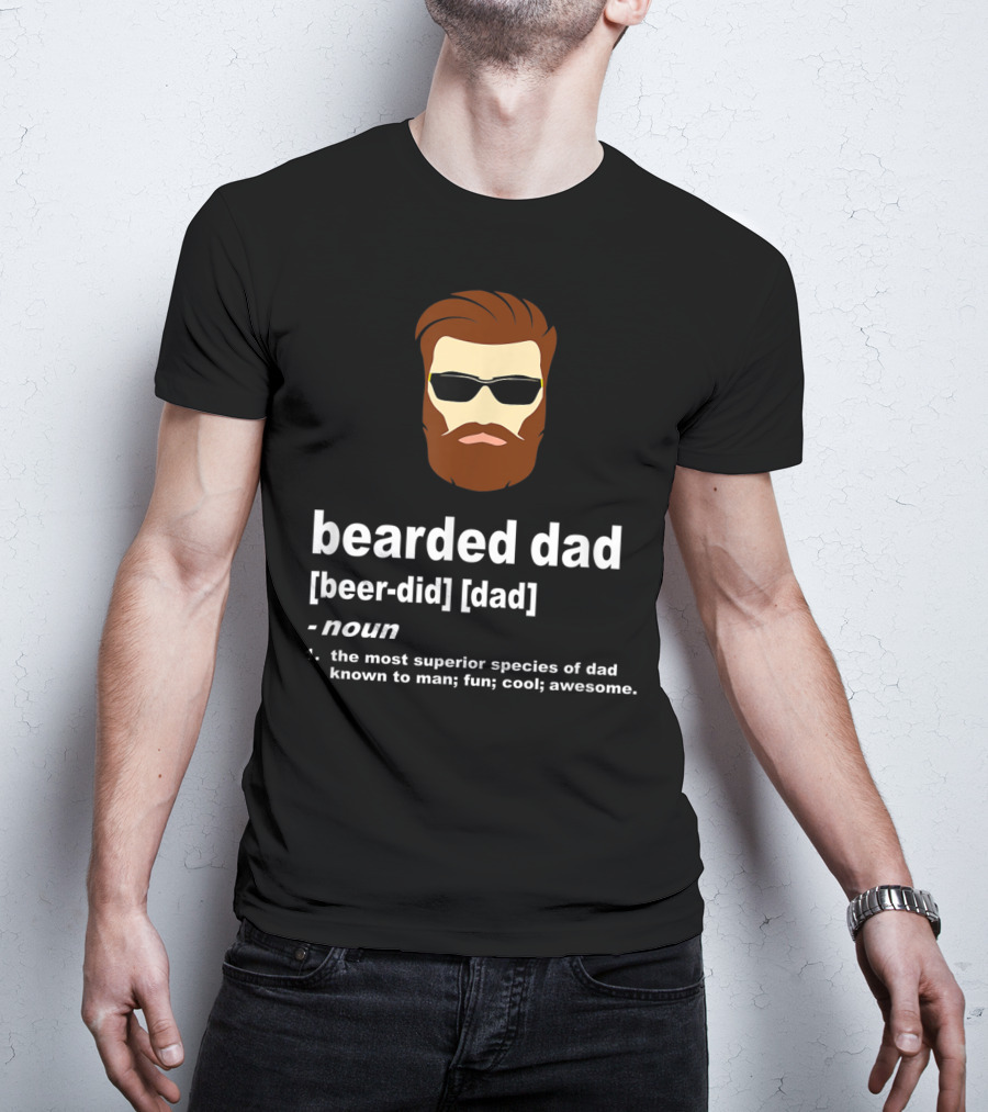 Bearded Dad Definition Funny Cool Awesome Brown Hair Dad T-Shirt