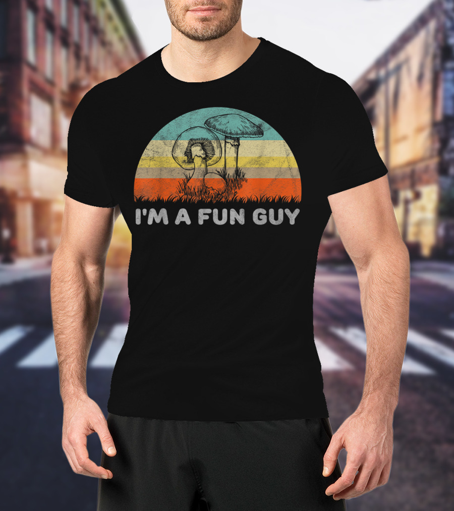 I'm A Fun Guy Retro Fungi Mushroom Pun T-Shirt