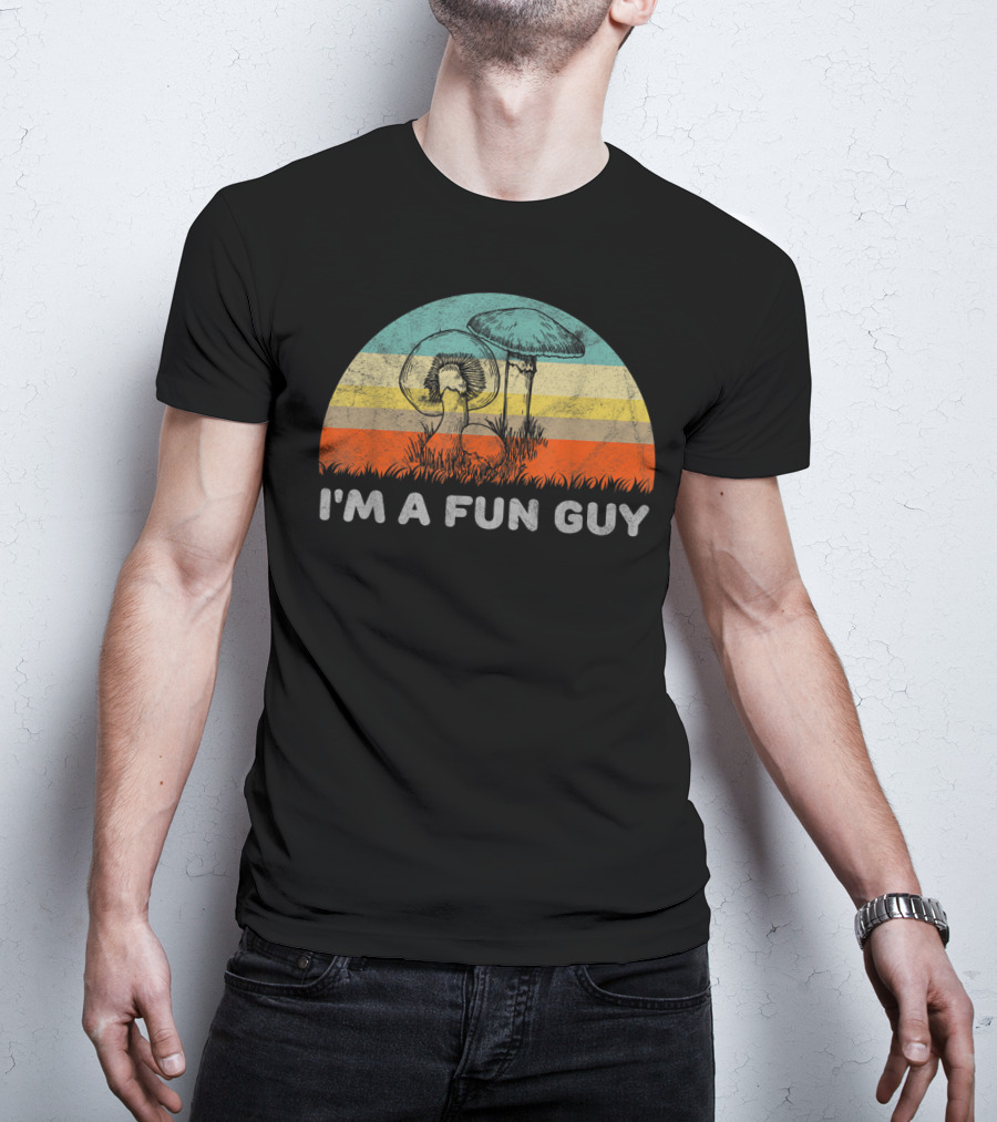 I'm A Fun Guy Retro Fungi Mushroom Pun T-Shirt