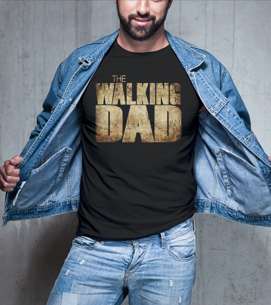 The Walking Dad Funny T-Shirt