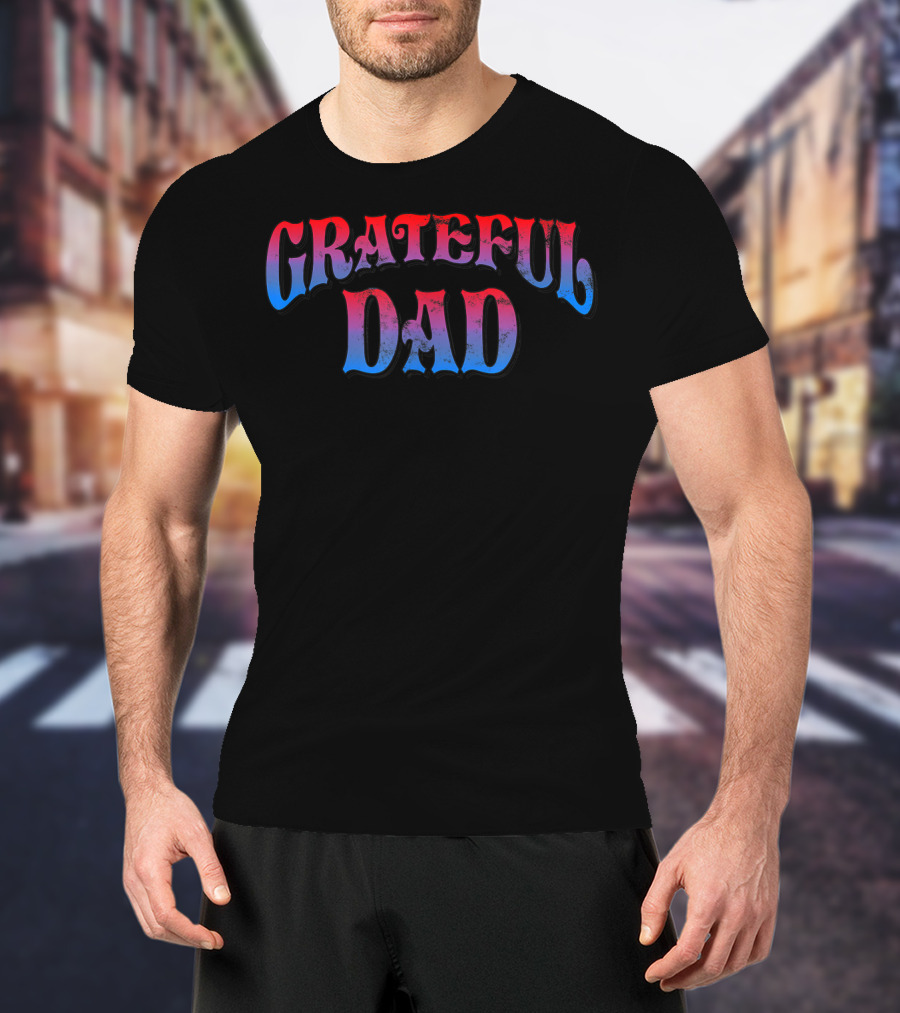 Grateful Dad World's Greatest Dad T-Shirt