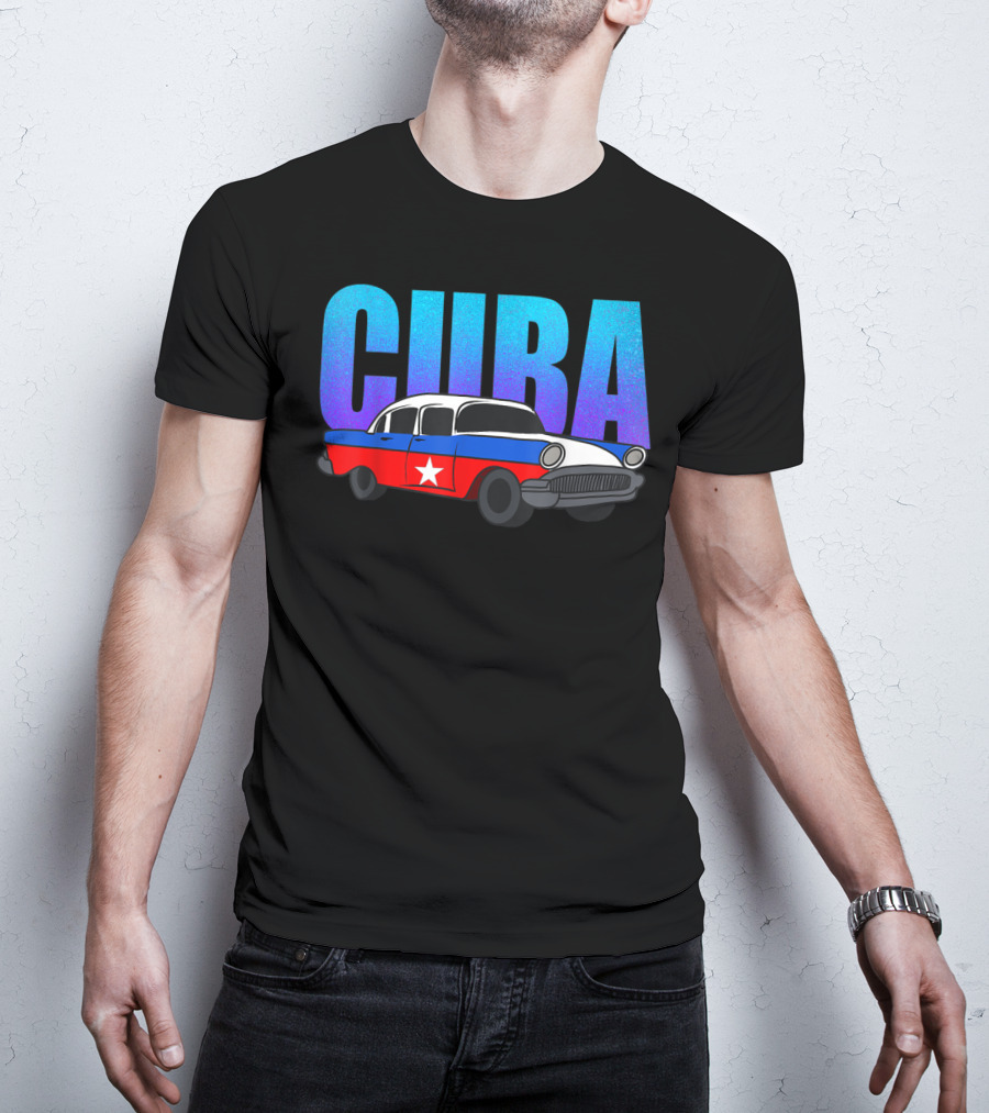 Cuba Cuban Flag Classic American Antique Car T-Shirt