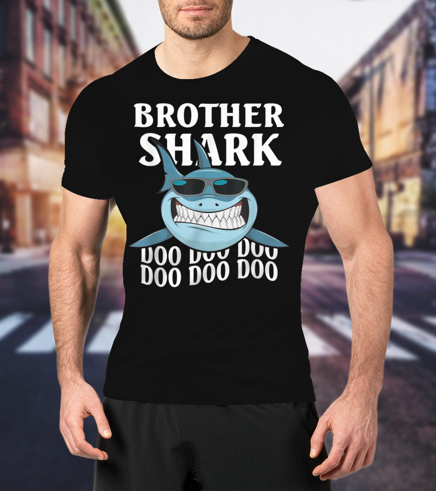 Brother Shark Doo Doo Doo Sunglasses Cool Smile T-Shirt