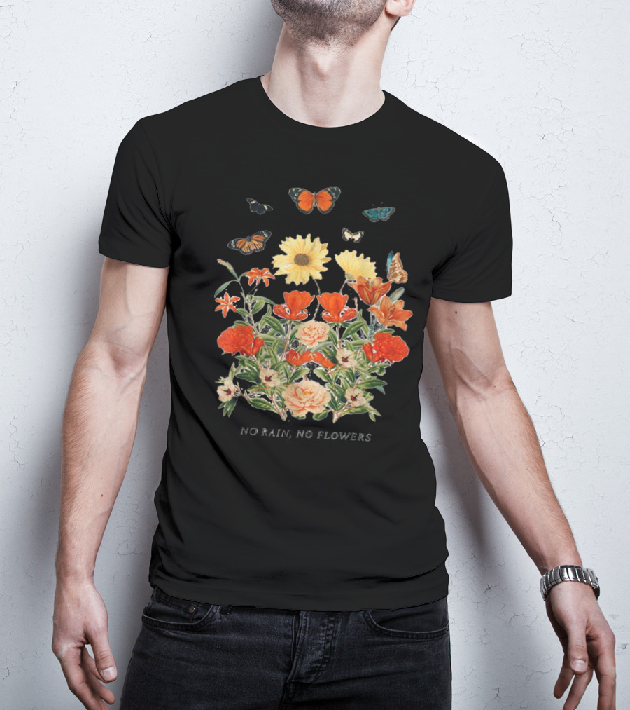No Rain No Flowers Floral Butterflies T-Shirt