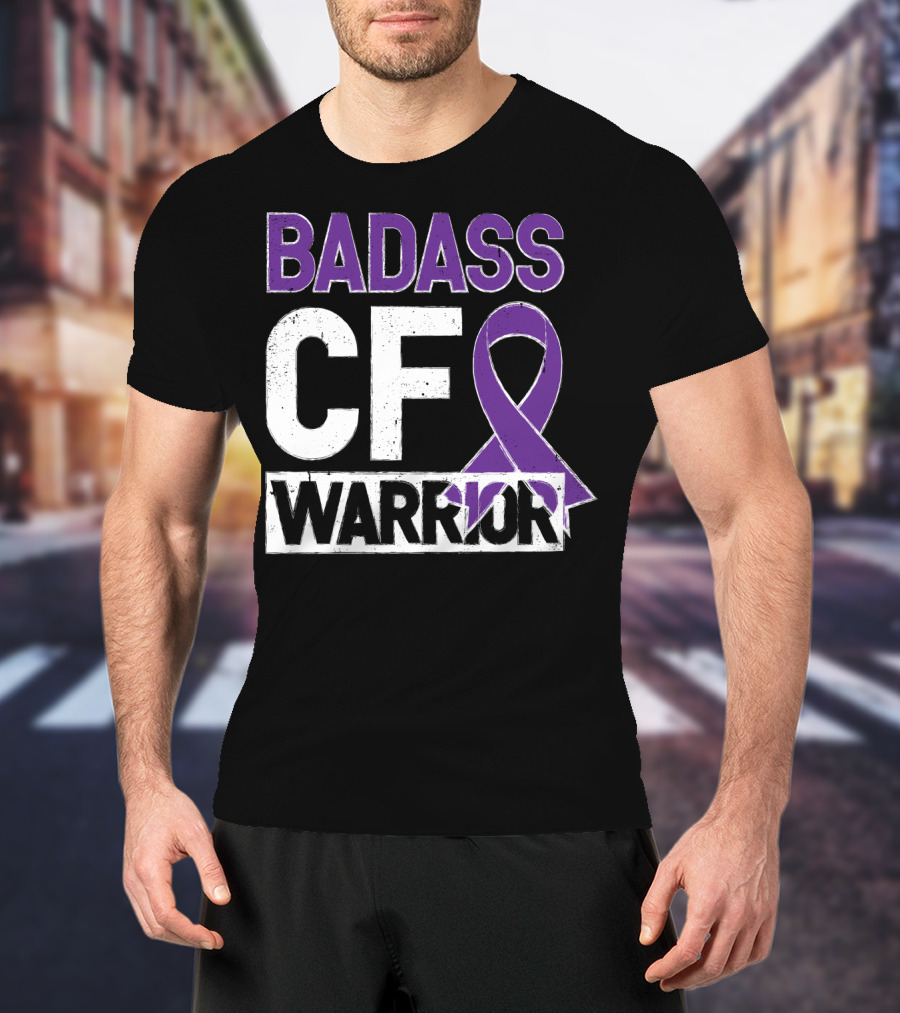Badass Cf Warrior Cystic Fibrosis Awareness T-Shirt