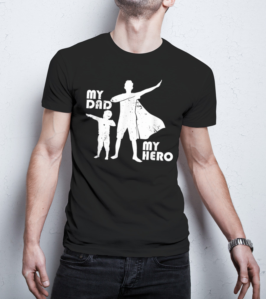 My Dad My Hero Father And Child Dabbing Superhero T-Shirt