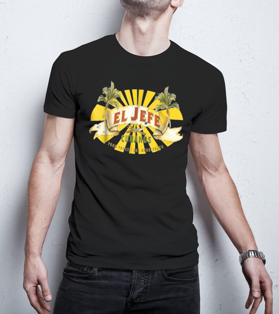 El Jefe Cubanos Food Truck Los Angeles CA T-Shirt