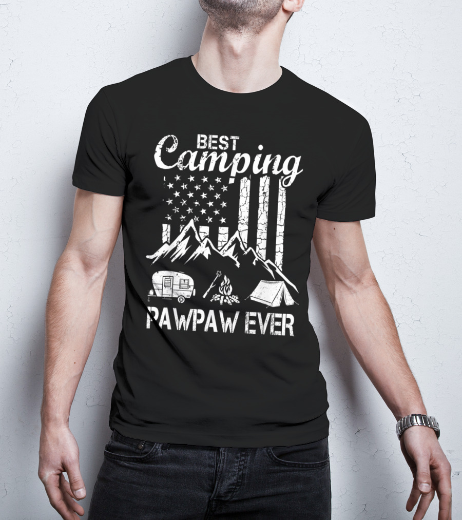 Best Camping Pawpaw Ever Mountains Flag Tent Camper Fire Father's Day T-Shirt