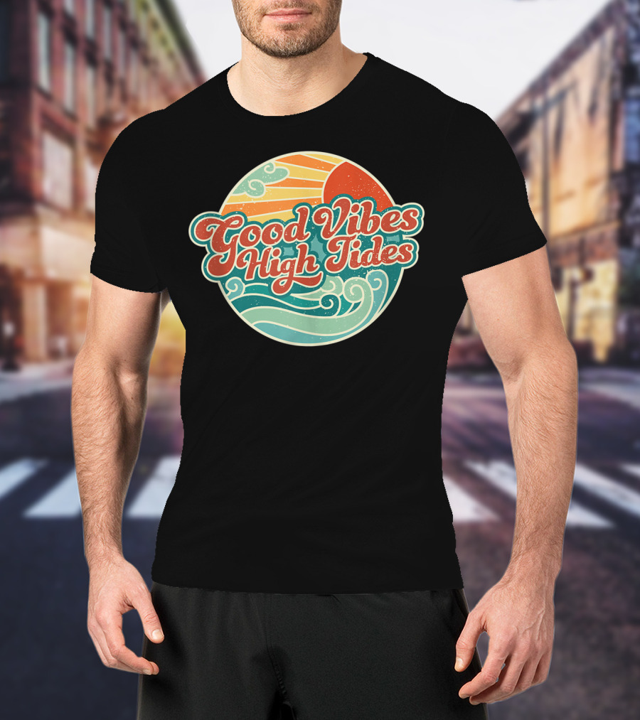 Good Vibes High Tides 60s Summer Retro Ocean Sunset Waves T-Shirt