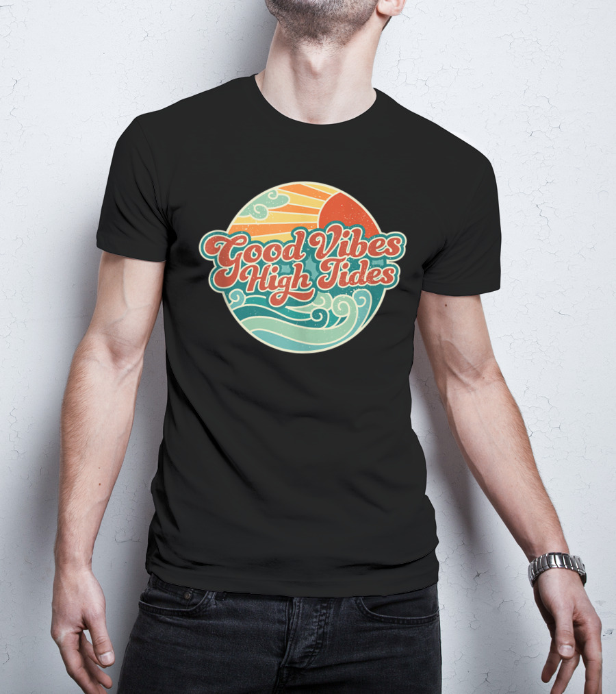 Good Vibes High Tides 60s Summer Retro Ocean Sunset Waves T-Shirt