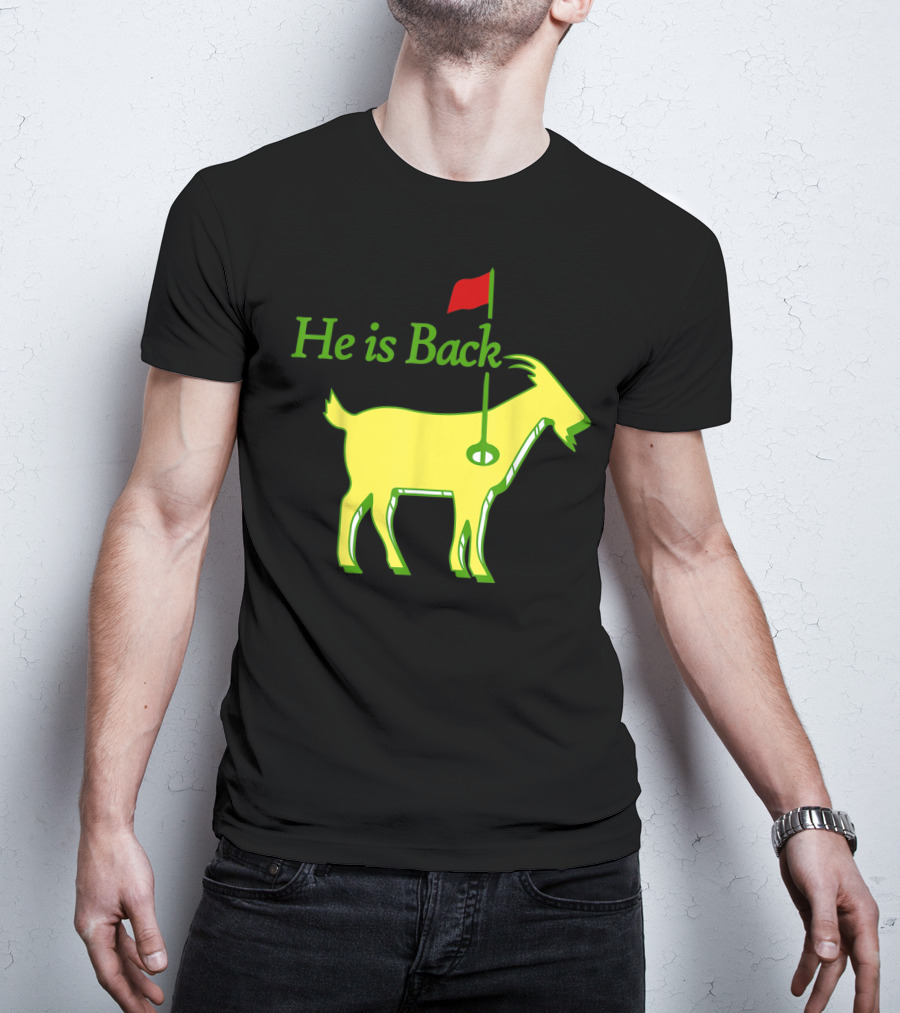 He Is Back Golf Goat Flag Hole T-Shirt