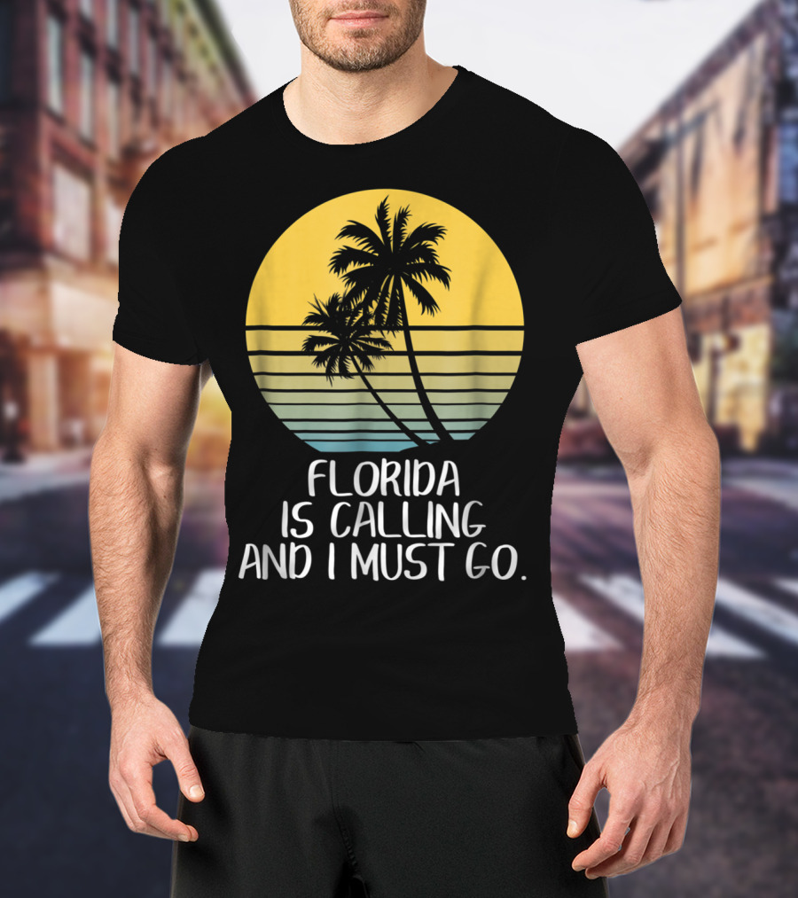Florida Is Calling And I Must Go Tropical Sunset Beach Vacation T-Shirt