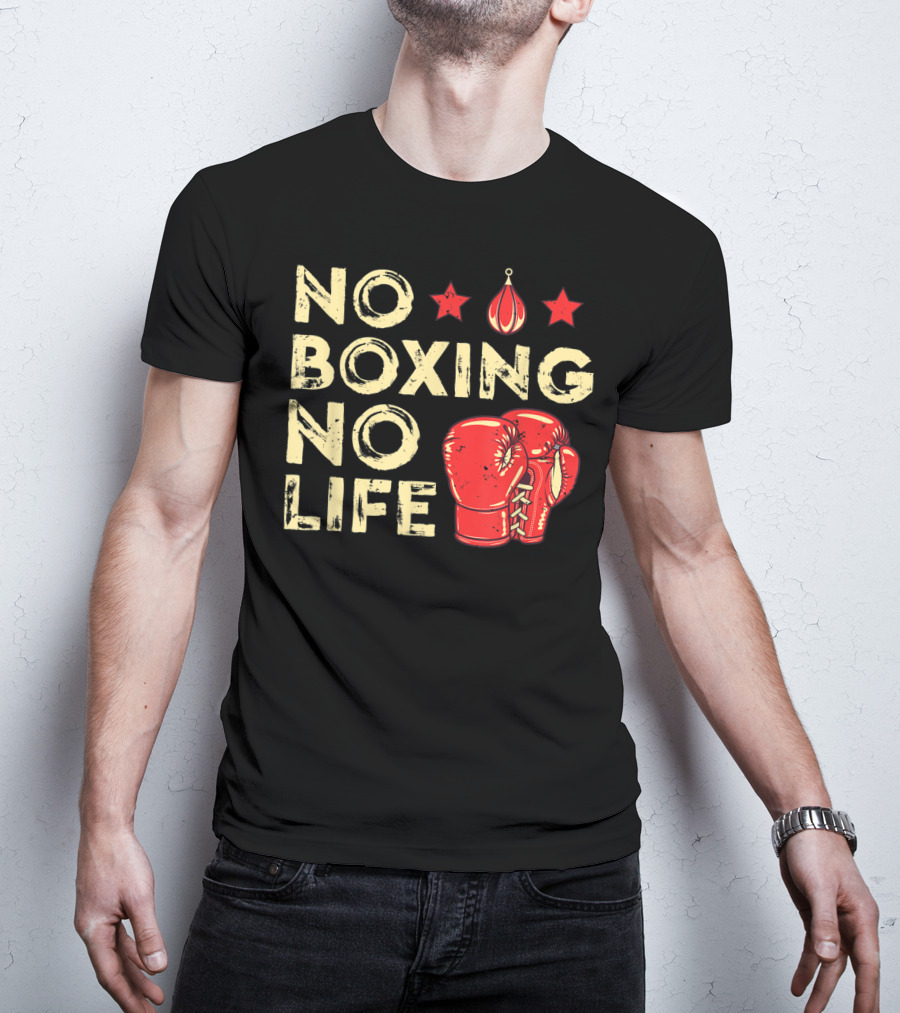 No Boxing No Life Boxer Lover Gloves And Stars T-Shirt