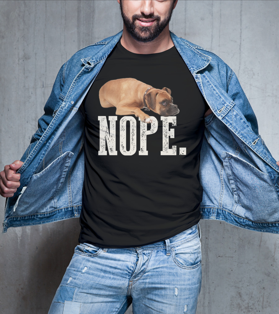 Nope Boxer Dog Laying Down T-Shirt