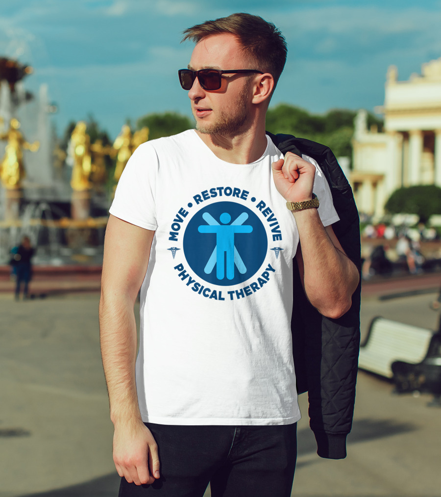 Move Restore Revive Physical Therapy T-Shirt