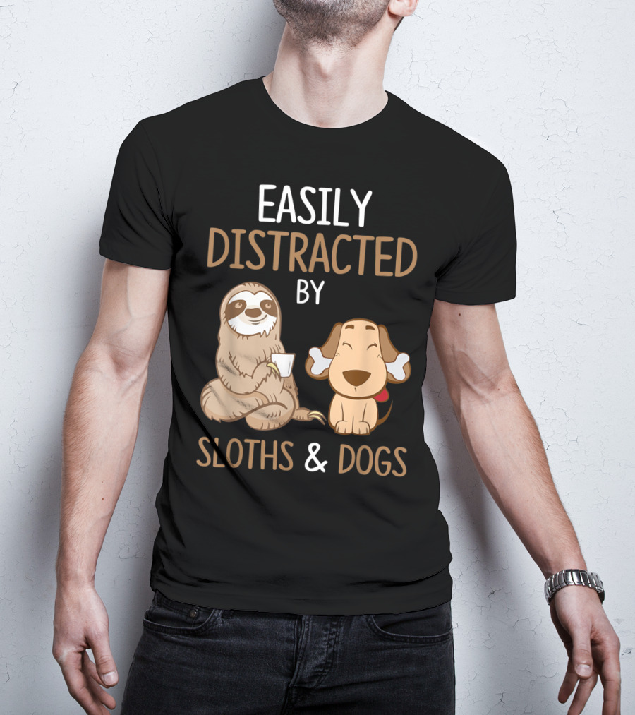 Easily Distracted By Sloths And Dogs T-Shirt