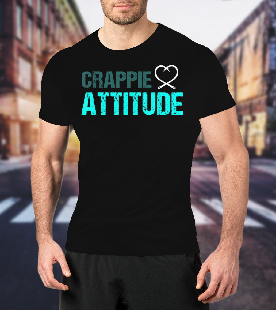 Crappie Attitude Fun Angler Fishing Saying T-Shirt
