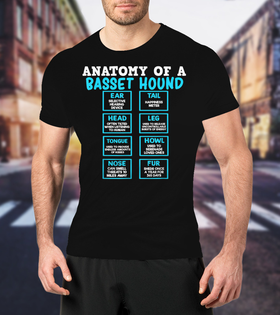 Anatomy Of A Basset Hound Ear Tail Head Leg Tongue Howl Nose Fur T-Shirt