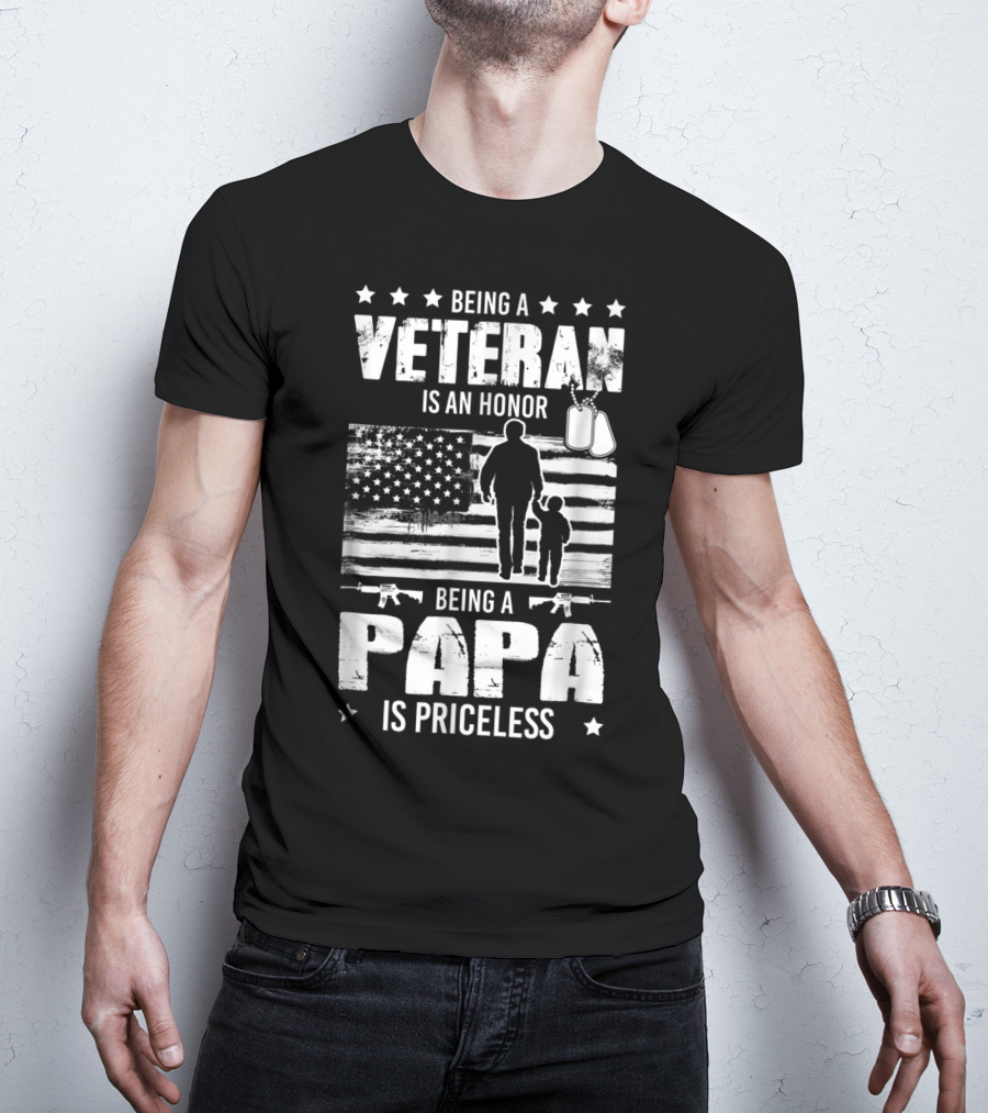 Being A Veteran Is An Honor Being A Papa Is Priceless American Flag And Dog Tags T-Shirt