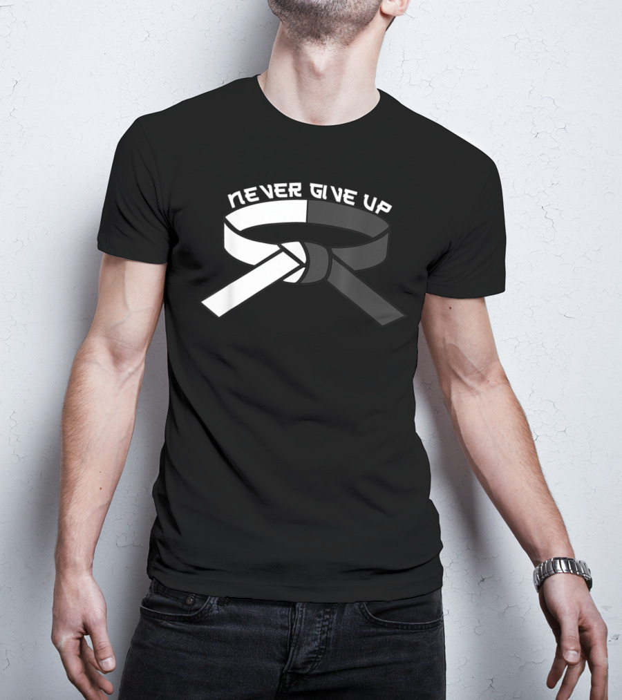 Never Give Up Black Belt Motivational Martial Arts T-Shirt