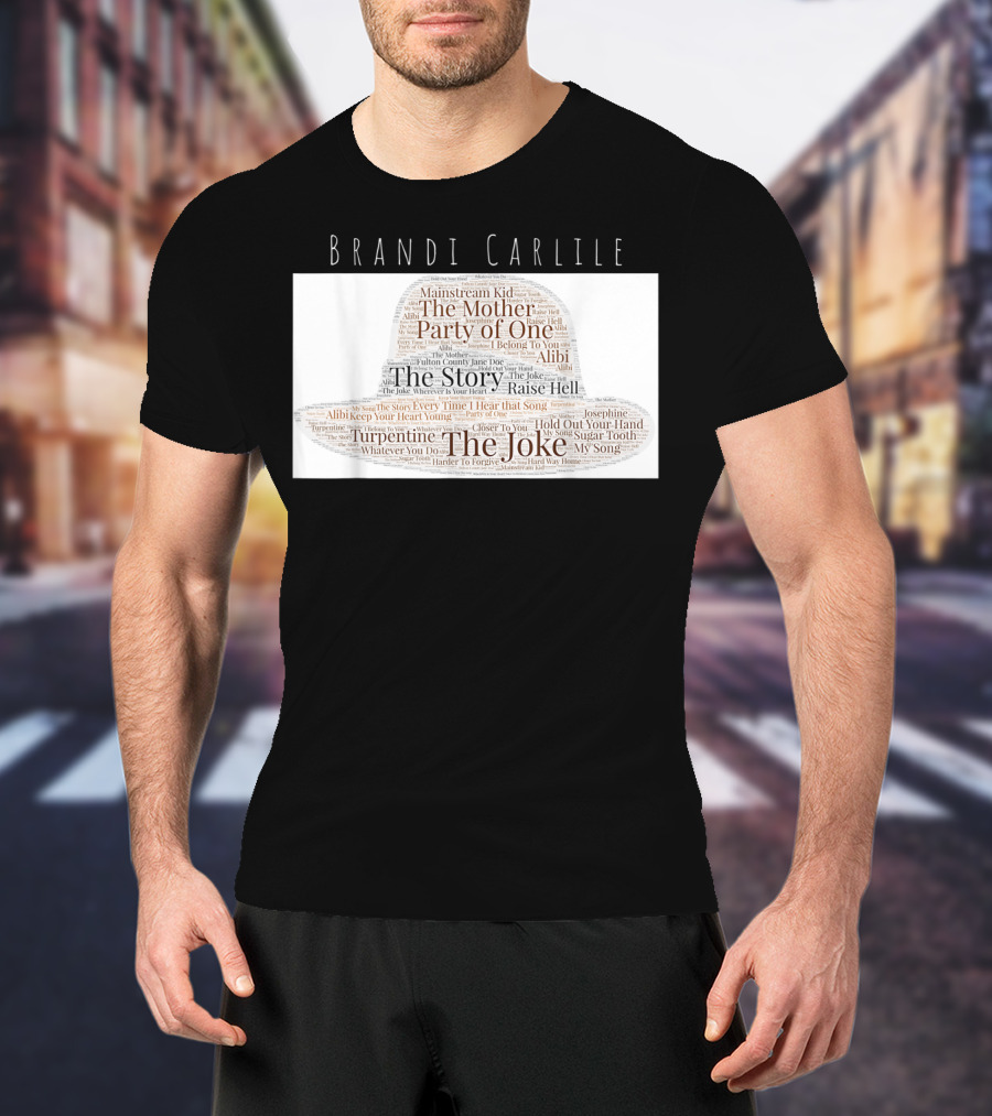 Brandi Carlile Songs Hat With The Story And The Joke Mashup T-Shirt