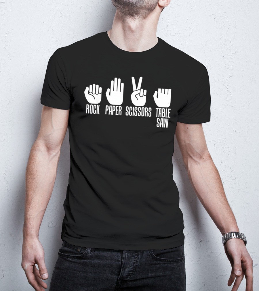 Carpenters Rock Paper Scissors Table Saw T-Shirt