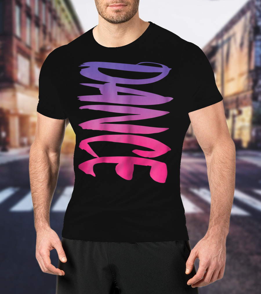 Dance Fun Bold Gradient Style For Colorful Girls Teens T-Shirt