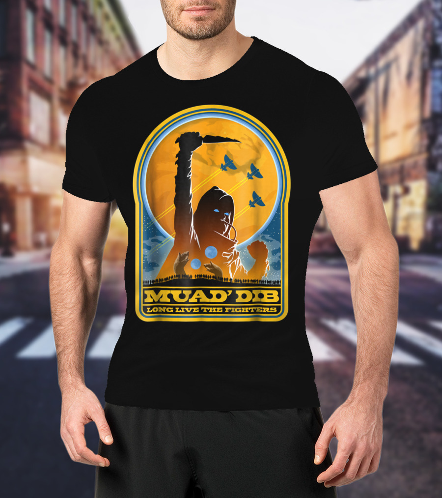 Muad'dib Long Live The Fighters T-Shirt
