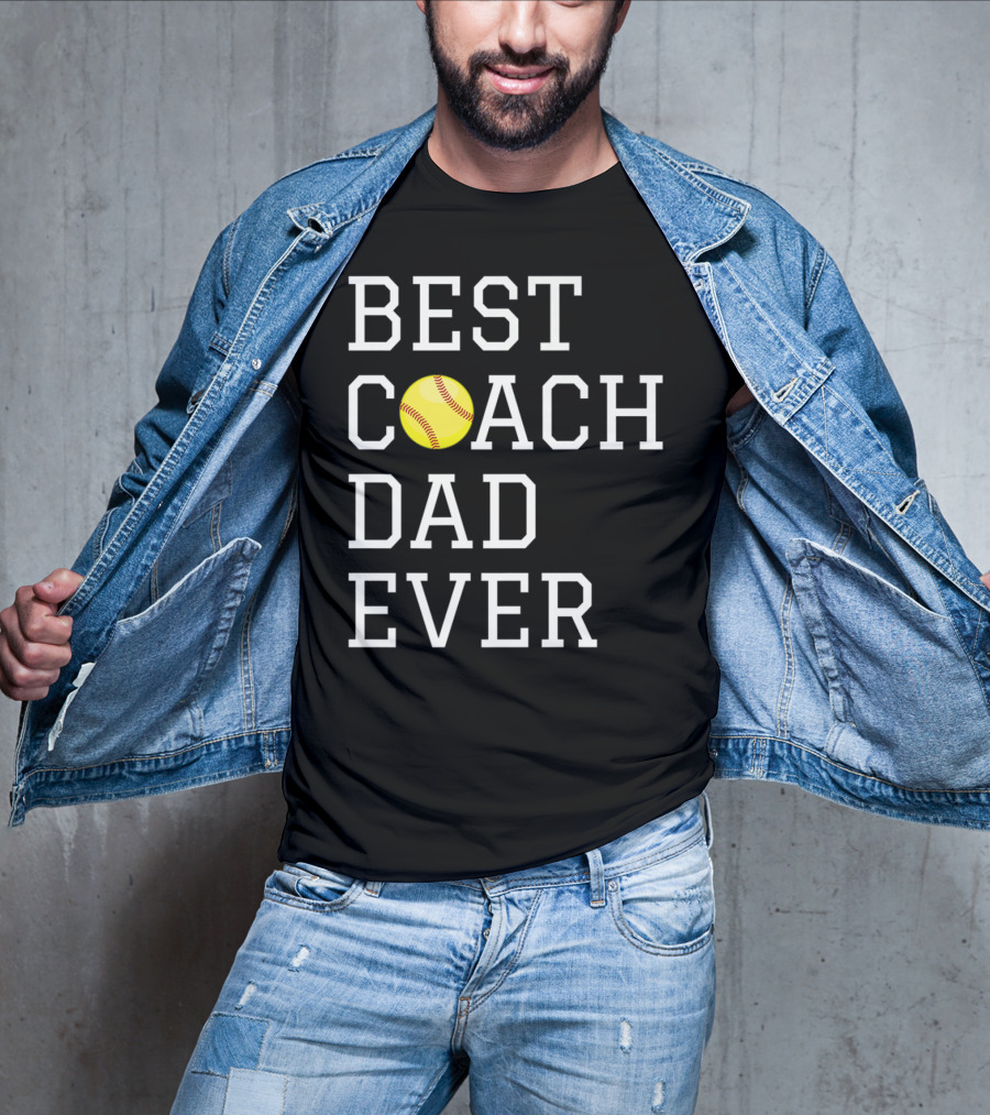 Best Coach Dad Ever Softball Fathers Coaching T-Shirt