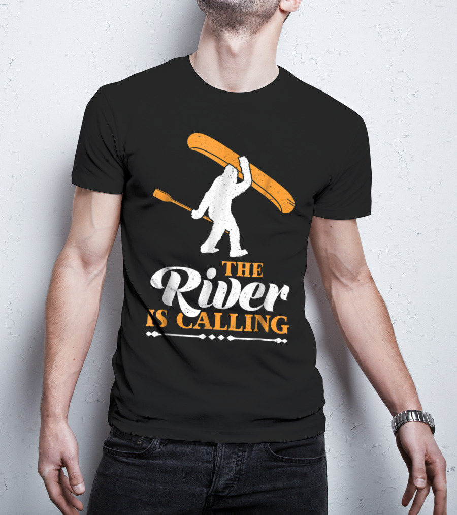 Funny Bigfoot Canoe The River Is Calling T-Shirt