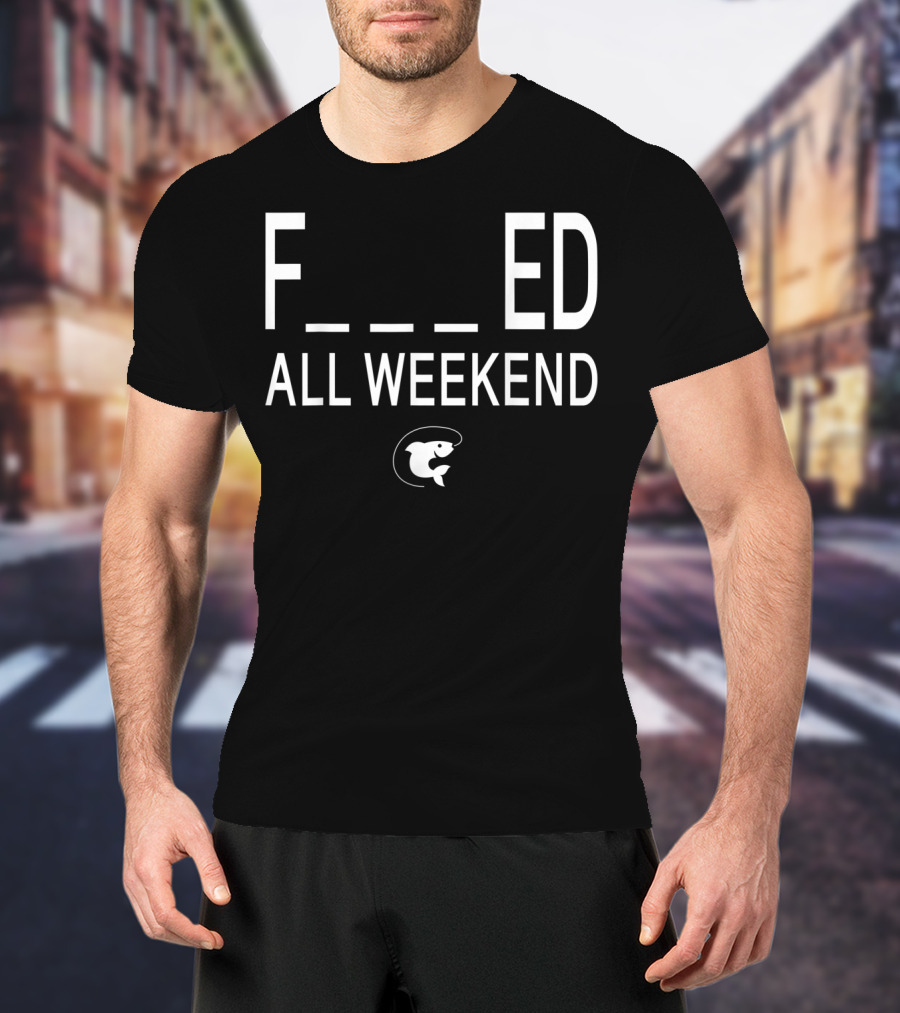 Fished All Weekend Funny Fishing Tee Cod Fish Image T-Shirt