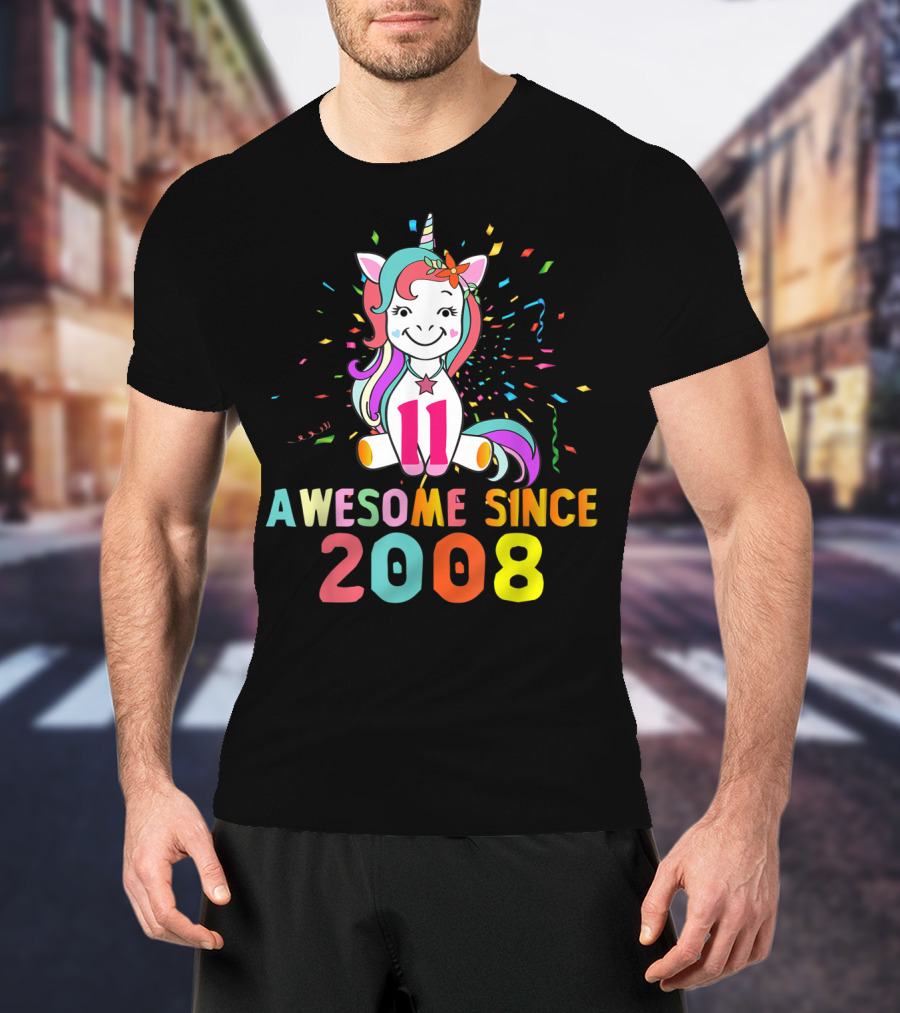 11 Awesome Unicorn Birthday 2008 Since T-Shirt
