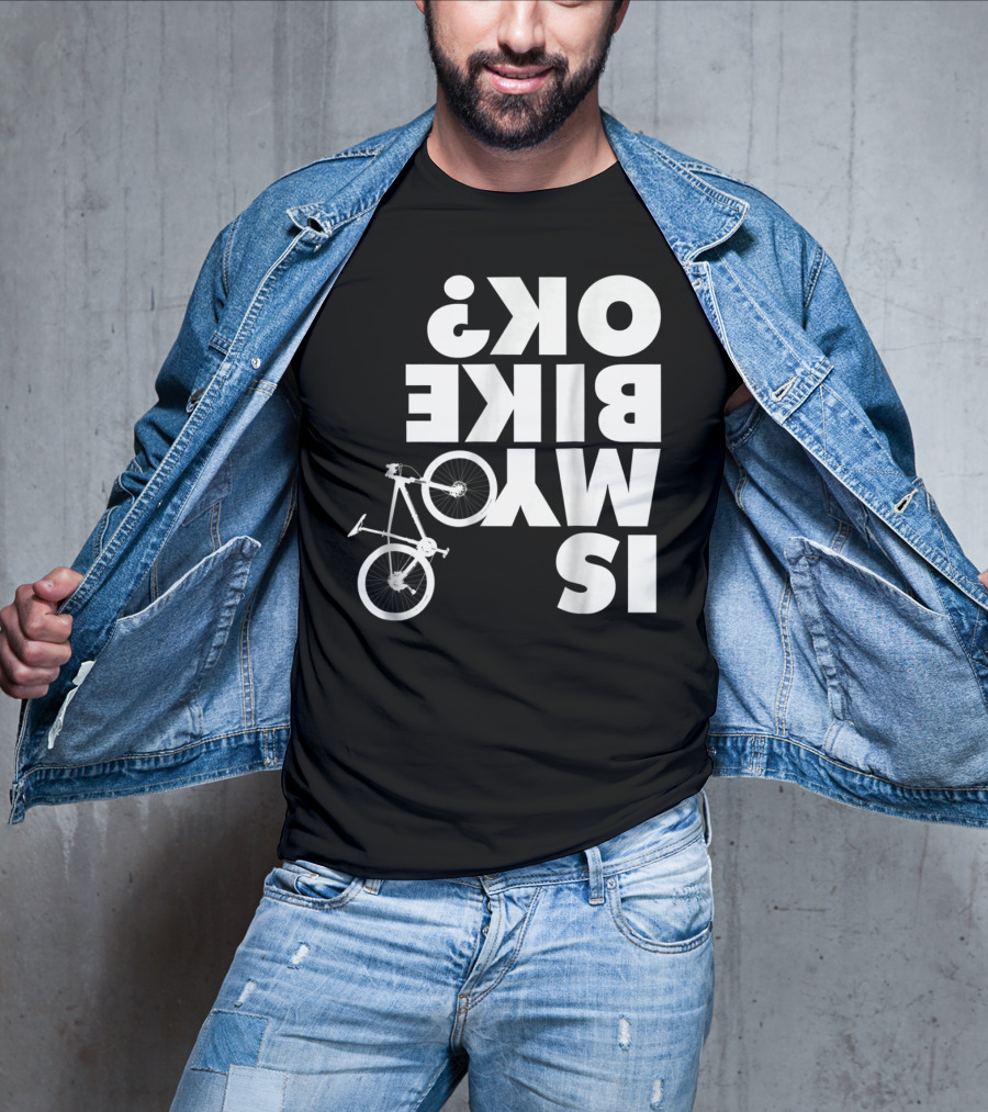Funny Upside Down Is My Bike Ok Mountain Bike T-Shirt